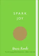 Iskra radosti - Ilustrovaný sprievodca japonským umením upratovania - Spark Joy - An Illustrated Guide to the Japanese Art of Tidying