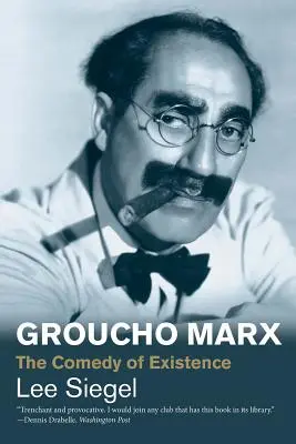 Groucho Marx: Komédia existencie - Groucho Marx: The Comedy of Existence