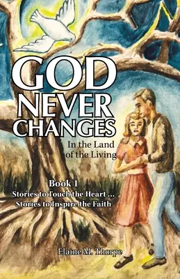 Boh sa nikdy nemení: V krajine živých - God Never Changes: In the Land of the Living