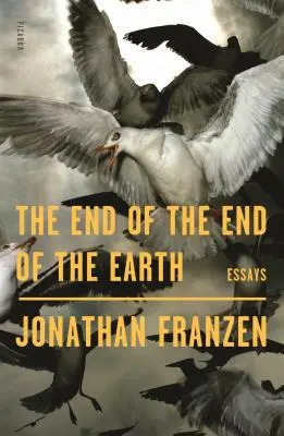 Koniec konca Zeme: Eseje - The End of the End of the Earth: Essays