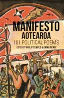 Manifest Aotearoa: 101 politických básní - Manifesto Aotearoa: 101 Political Poems