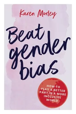 Poraziť rodové predsudky - Beat Gender Bias