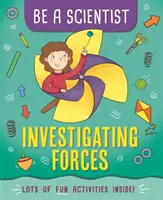 Buď vedcom: Skúmanie síl - Be a Scientist: Investigating Forces
