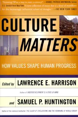 Na kultúre záleží: Ako hodnoty formujú ľudský pokrok - Culture Matters: How Values Shape Human Progress
