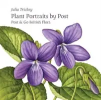 Rastlinné portréty podľa pošty - Post & Go British Flora - Plant Portraits by Post - Post & Go British Flora