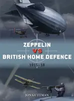 Zeppelín proti britskej domobrane 1915-18 - Zeppelin Vs British Home Defence 1915-18