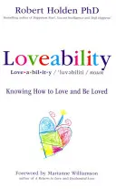 Loveability - Vedieť milovať a byť milovaný - Loveability - Knowing How to Love and Be Loved
