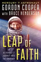 Skok viery: Cesta astronauta do neznáma - Leap of Faith: An Astronaut's Journey Into the Unknown