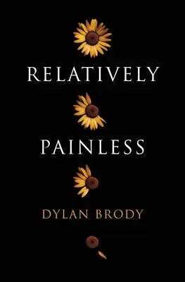 Relatívne bezbolestne - Relatively Painless