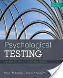 Psychologické testovanie: Vydanie knihy: Psychologické testovanie: princípy, aplikácie a problémy (v anglickom jazyku) - Psychological Testing: Principles, Applications, and Issues
