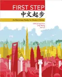 Prvý krok: Základná čítanka modernej čínštiny - First Step: An Elementary Reader for Modern Chinese