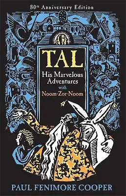 Tal, jeho podivuhodné dobrodružstvá s Noom-Zor-Noom - Tal, His Marvelous Adventures with Noom-Zor-Noom