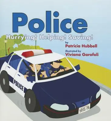 Polícia: Ponáhľame sa! Pomáhať! Zachraňovanie! - Police: Hurrying! Helping! Saving!