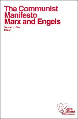 Komunistický manifest: S výberom z Osemnásteho brumaira Ľudovíta Bonaparta a Kapitálu od Karla Marxa - The Communist Manifesto: With Selections from the Eighteenth Brumaire of Louis Bonaparte and Capital by Karl Marx