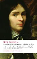 Meditácie o prvej filozofii: S výberom z námietok a odpovedí - Meditations on First Philosophy: With Selections from the Objections and Replies