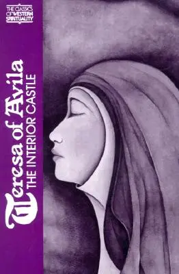 Terézia z Avily: Vnútorný hrad - Teresa of Avila: The Interior Castle