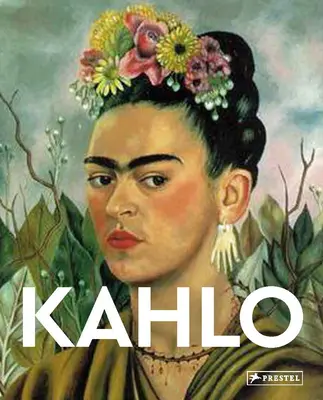 Kahlo: Kahlo: Majstri umenia - Kahlo: Masters of Art
