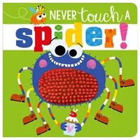 Nikdy sa nedotýkaj pavúka! - Never Touch A Spider!