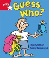 Rigby Star Guided Reception:  Červená úroveň: Hádaj kto? Žiacka knižka (samostatná) - Rigby Star Guided Reception:  Red Level: Guess Who? Pupil Book (single)