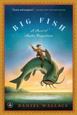 Veľká ryba: Mýtický román - Big Fish: A Novel of Mythic Proportions