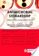 Antimikrobiálne riadenie: Zásady a prax - Antimicrobial Stewardship: Principles and Practice