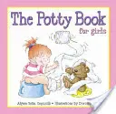 Kniha o nočníkoch pre dievčatá - The Potty Book for Girls