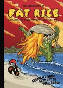 Dobrodružstvá tučnej ryže: Recepty z chicagskej reštaurácie inšpirované Macaom [kuchárska kniha] - The Adventures of Fat Rice: Recipes from the Chicago Restaurant Inspired by Macau [A Cookbook]
