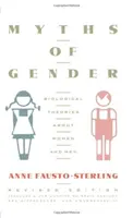 Mýty o pohlaví: Mýty o ženách a mužoch: Biologické teórie o ženách a mužoch, revidované vydanie - Myths of Gender: Biological Theories about Women and Men, Revised Edition