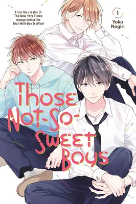 Títo nie príliš sladkí chlapci 1 - Those Not-So-Sweet Boys 1