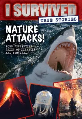 Príroda útočí! (I Survived True Stories #2), 2 - Nature Attacks! (I Survived True Stories #2), 2