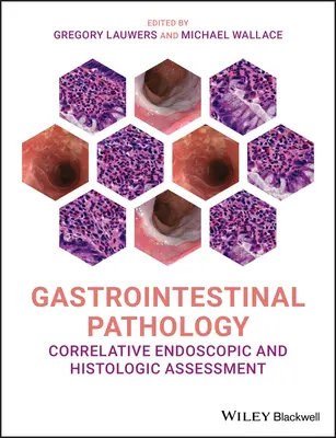 Gastrointestinálna patológia: Korelačné endoskopické a histologické hodnotenie - Gastrointestinal Pathology: Correlative Endoscopic and Histologic Assessment