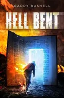 Peklo ohnuté - Hell Bent