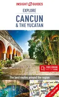 Insight Guides Preskúmajte Cancún a Yucatán (cestovný sprievodca s elektronickou knihou zdarma) - Insight Guides Explore Cancun & the Yucatan (Travel Guide with Free Ebook)