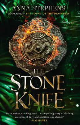 Kamenný nôž (Piesne utopených, kniha 1) - The Stone Knife (the Songs of the Drowned, Book 1)