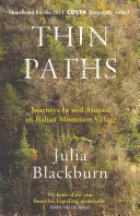 Tenké cestičky - Cesty po talianskej horskej dedine a jej okolí - Thin Paths - Journeys in and around an Italian Mountain Village