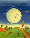 Vzal som mesiac na prechádzku - I Took the Moon for a Walk