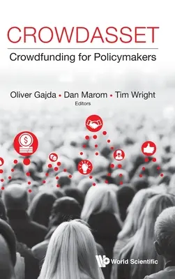 Crowdasset: Crowdfunding pre tvorcov politík - Crowdasset: Crowdfunding for Policymakers