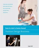 Ako začať podnikať v oblasti módneho dizajnu z domu - How to Start a Home-Based Fashion Design Business