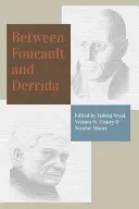 Medzi Foucaultom a Derridom - Between Foucault and Derrida