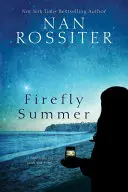 Leto svetlušiek - Firefly Summer