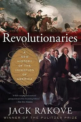 Revolucionári - Nové dejiny vynálezu Ameriky - Revolutionaries - A New History of the Invention of America