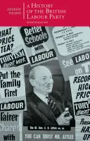 Dejiny britskej Labouristickej strany - A History of the British Labour Party
