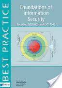 Základy informačnej bezpečnosti: Na základe ISO27001 a ISO27002 - Foundations of Information Security: Based on ISO27001 and ISO27002
