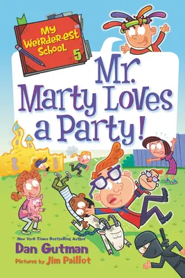 Moja najčudnejšia škola: Pán Marty má rád párty! - My Weirder-est School: Mr. Marty Loves a Party!