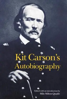 Autobiografia Kita Carsona - Kit Carson's Autobiography