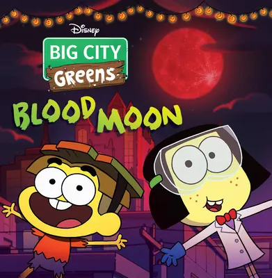 Veľké mesto zelených: Krvavý mesiac - Big City Greens: Blood Moon
