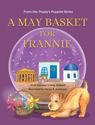 Májový košík pre Frannie - A May Basket for Frannie