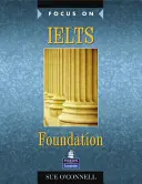 Zameranie na Ielts Foundation Cbk - Focus on Ielts Foundation Cbk