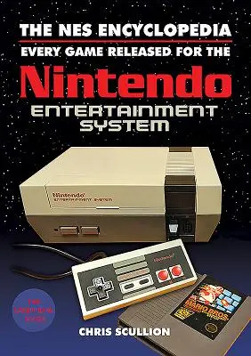 Encyklopédia NES: Každá hra vydaná pre Nintendo Entertainment System - The NES Encyclopedia: Every Game Released for the Nintendo Entertainment System
