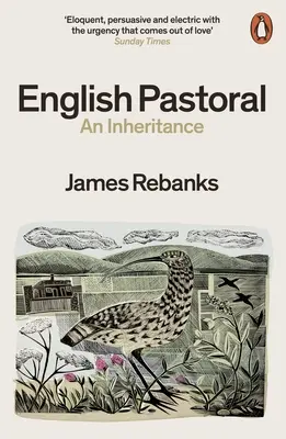 Anglický pastier - Dedičstvo - bestseller Sunday Times od autora knihy Pastiersky život - English Pastoral - An Inheritance - The Sunday Times bestseller from the author of The Shepherd's Life